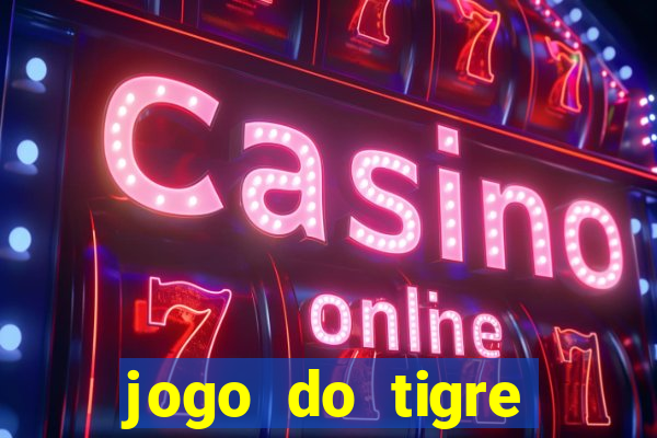 jogo do tigre minimo 5 reais